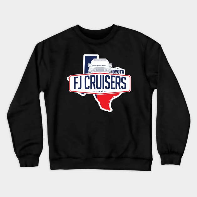 Texas Fj Cruisers Shirt Crewneck Sweatshirt by bohemiangoods